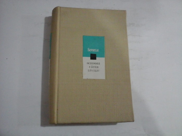 SENECA - SCRISORI CATRE LUCILIU