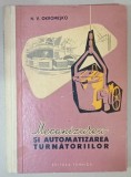 MECANIZAREA SI AUTOMATIZAREA TURNATORIILOR de N.V. OKROMSEKO , 1962