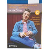 ZILE MINUNATE CU BUCATARUL CARE SE DEZBRACA... DE SECRETE 12-JAMIE OLIVER-257977