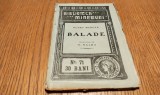 HENRY MURGER - Balade - Editura Minerva, Biblioteca Minervei No. 71, 1910, 95 p.; dim.: 15.5x10.0/0.5 cm.