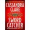 Sword Catcher - Cassandra Clare