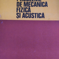 Probleme de mecanica fizica si acustica Plavitu,Hristev,Gerorgescu,Ionescu 1976