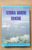 Istoria aviației rom&acirc;ne - Nicolae Balotescu, Dumitru Burlacu...