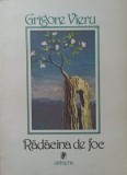 Radacina de Foc - Grigore Vieru - Poezii &amp; Confesiuni, 1988, Univers, Romana, 370 Pagini