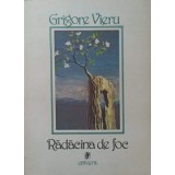 RADACINA DE FOC. POEME, CONFESIUNI-GRIGORE VIERU-216280