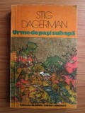 Cumpara ieftin Stig Dagerman - Urme de pasi sub apa