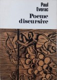 Poeme discursive - Paul Everac | Carte Teatru