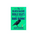 The Savage, Noble Death of Babs Dionne