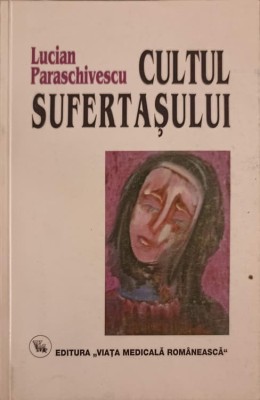 CULTUL SUFERTASULUI-LUCIAN PARASCHIVESCU-146708 foto