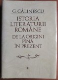 George Călinescu - Istoria literaturii rom&acirc;ne (ediție cartonată cu supracopertă) - Studiu critic literar