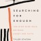 Searching for Enough: The High-Wire Walk Between Doubt and Faith