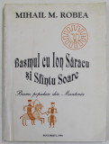 BASMUL CU ION SARACU SI SFANTU SOARE de MIHAIL M. ROBEA , BASME POPULARE DIN MUNTENIA , 1994