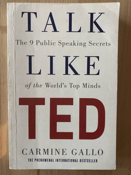Talk Like TED. The 9 Autor: CARMINE GALLO Editura: Pan Macmillan An: 2014