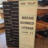 Mozaic istorico-literar - Dinu Pillat secolul XX cu dedicatia autorului