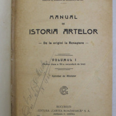 MANUAL DE ISTORIA ARTELOR , VOLUMELE I - II de O. TAFRALI *COLEGAT DE 2 CARTI , *LIPSA PAGINA DE TITLU VOLUMUL II