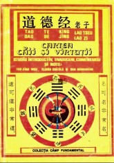 Lao Tseu - Cartea Caii si Virtutii (Tao Te King)