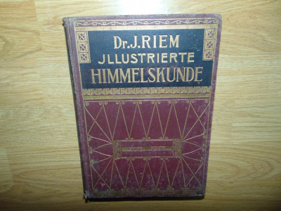 ILLUSTRIERTE HIMMELSKUNDE-PAUL OESTERGAARD ANUL 1911 foto