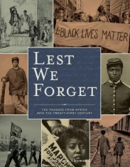 Lest We Forget: The Passage from Africa Into the Twenty-First Century foto