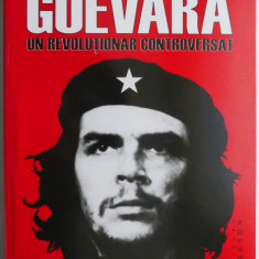 Che Guevara un revolutionar controversat – Paco Ignacio Taibo II
