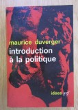 Introduction a la politique / Maurice Duverger 400p