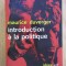 Introduction a la politique / Maurice Duverger 400p
