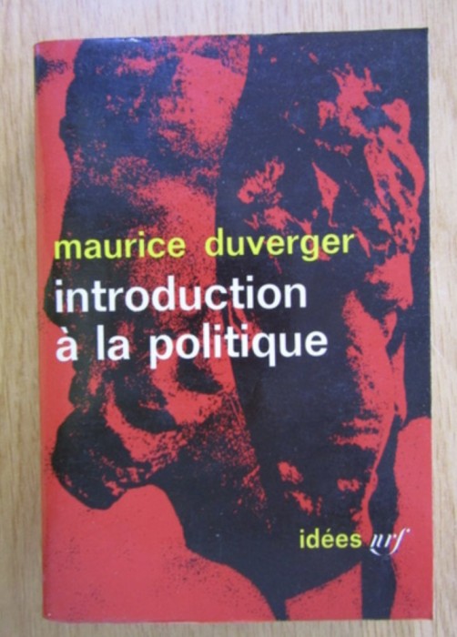 Introduction a la politique / Maurice Duverger 400p