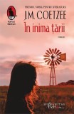 Carti Roman "In inima tarii" J.M. Coetzee Humanitas Fiction Paperback Brosat Beletristica