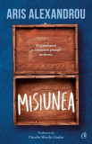 Misiunea - Paperback - Aris Alexandrou - Curtea Veche