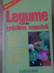 LEGUME DIN GRADINA NOASTRA. RASADNITE, SOLARII, UNELTE, SOLURI, INGRASAMINTE, ETC.-ADRIAN ALEXANDRU foto