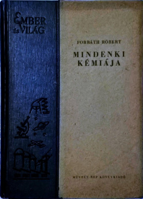 Forbath Robert - Mindenki kemiaja - 1022 (carte pe limba maghiara) foto