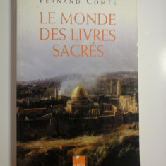 LE MONDE DES LIVRES SACRES - FERNAND COMTE