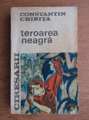 Constantin Chirita - Teroarea neagra foto