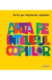Arta pe intelesul copiilor (Cartea galbena) - Amanda Renshaw