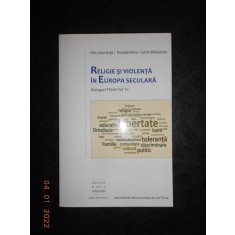 NICU GAVRILUTA, NICOLAE DIMA - RELIGIE SI VIOLENTA IN EUROPA SECULARA (2016)