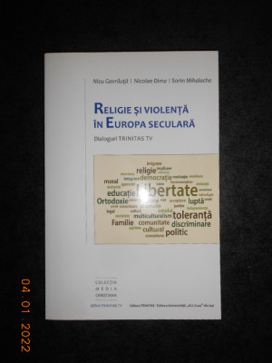 NICU GAVRILUTA, NICOLAE DIMA - RELIGIE SI VIOLENTA IN EUROPA SECULARA (2016) foto