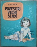 Povestiri vechi si noi - Ion Pas// ilustratii Florian Obreja, Alta editura