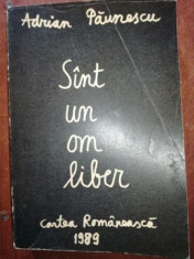 Sint un om liber- Adrian Paunescu foto