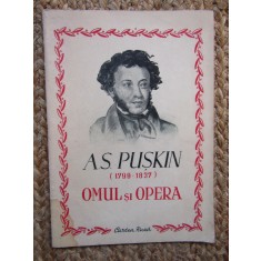 A.S. PUSKIN ( 1799 - 1837 ) - OMUL SI OPERA , 1949