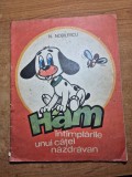 Carte pentru copii - HAM, intamplarile unui catel nazdravan - din anul 1989