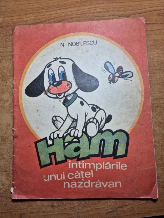 carte pentru copii - HAM, intamplarile unui catel nazdravan - din anul 1989