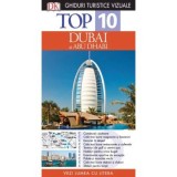 Top 10. Dubai si Abu Dhabi. Ghid turistic vizual
