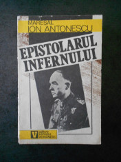 MARESAL ION ANTONESCU - EPISTOLARUL INFERNULUI (contine sublinieri) foto