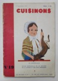 CUISINONS , REVUE MENSUELLE DE LA MAISON DE LA CUISINE ET DES ARTS MENAGERS , NR. 19 , 1er SEPTEMBRE , 1933