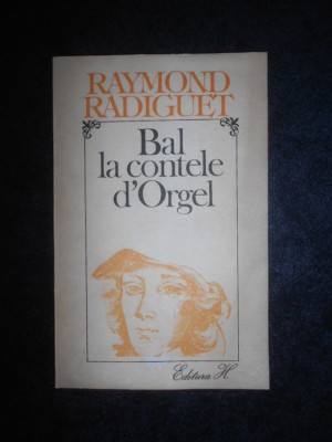 Raymond Radiguet - Bal la contele d&amp;#039;Orgel foto