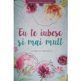 EU TE IUBESC SI MAI MULT-CAROLYN RATHBUN SUTTON-250283