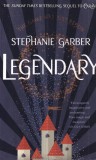 Carte Stephanie Garber - Legendary, Editura Hodder &amp; Stoughton, 2018, 422 pagini, Limba Engleza, Brosata