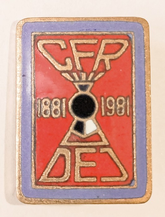 INSIGNA CFR DEJ 1881 1981 GARA CFR FEROVIAR TRANSPORTURI ( CITITI DESCRIEREA )