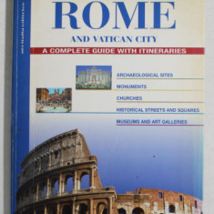 ROME AND VATICAN CITY - A COMPLETE GUIDE WITH ITINERARIES by SONIA GALLICO , 2007