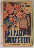 CALAUZA STUPARULUI de N. NICOLAESCU si G. STOINESCU , 1947