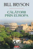Călătorii prin Europa - Paperback brosat - Bill Bryson - Polirom